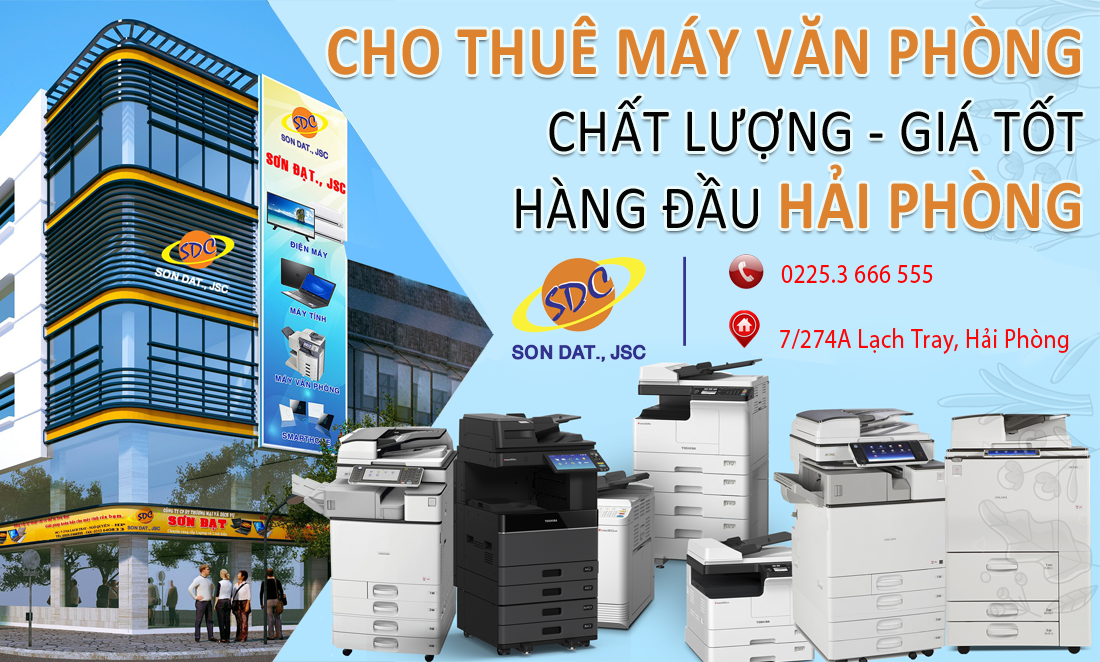 Đơn vị cung cấp, cho thuê máy văn phòng chính hãng, giá tốt số 1 Hải Phòng