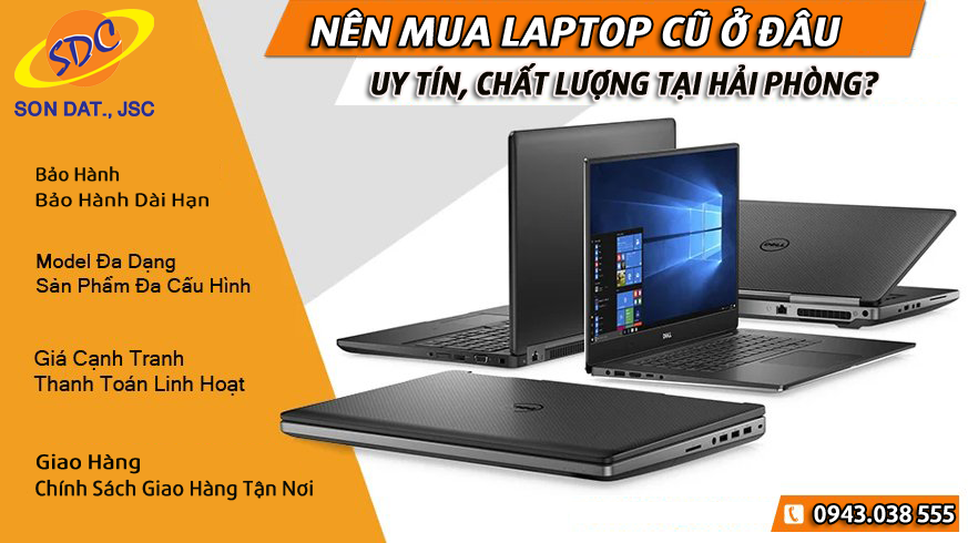 Sơn Đạt.,JSC - Đơn vị cung cấp laptop cũ uy tín, chuyên nghiệp Hải Phòng