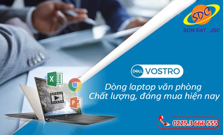 Top laptop Dell Vostro chất lượng, mạnh mẽ, đáng mua nhất 2023