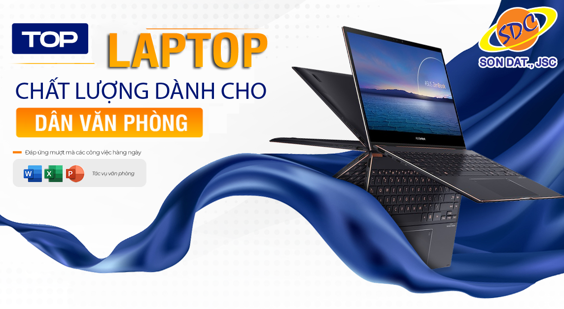 Đừng bỏ qua các mẫu laptop chất lượng, giá tốt cho dân văn phòng 2023