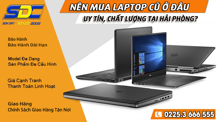 Sơn Đạt.,JSC - Đơn vị cung cấp laptop cũ uy tín, chuyên nghiệp Hải Phòng