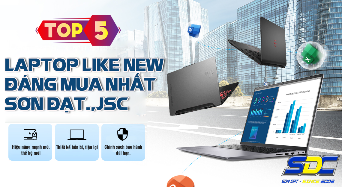TOP 5 laptop like new đáng mua nhất tại Sơn Đạt.,JSC