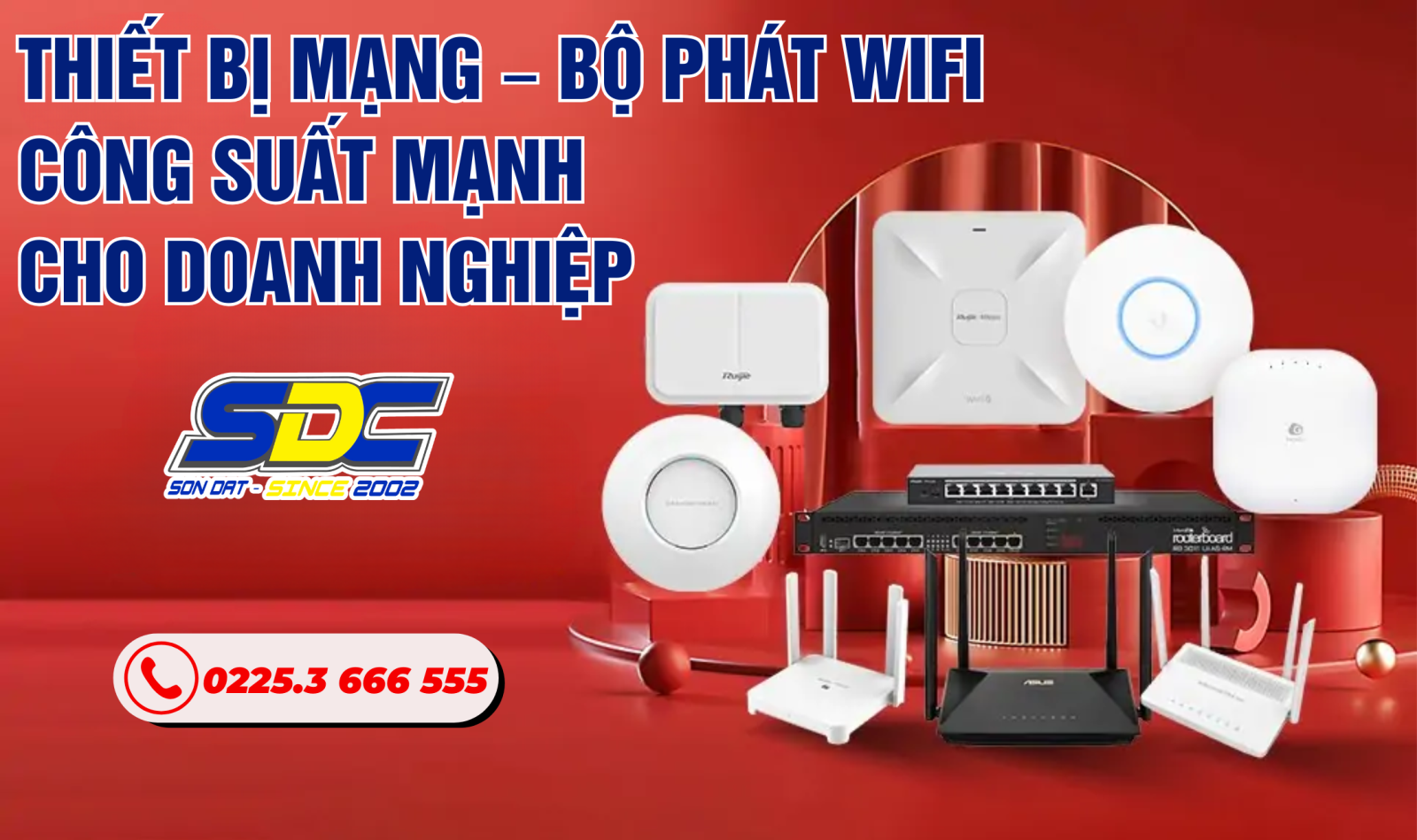 Tại Sơn Đạt., JSC, chúng tôi chuyên phân phối thiết bị mạng chính hãng, đa dạng mẫu mã