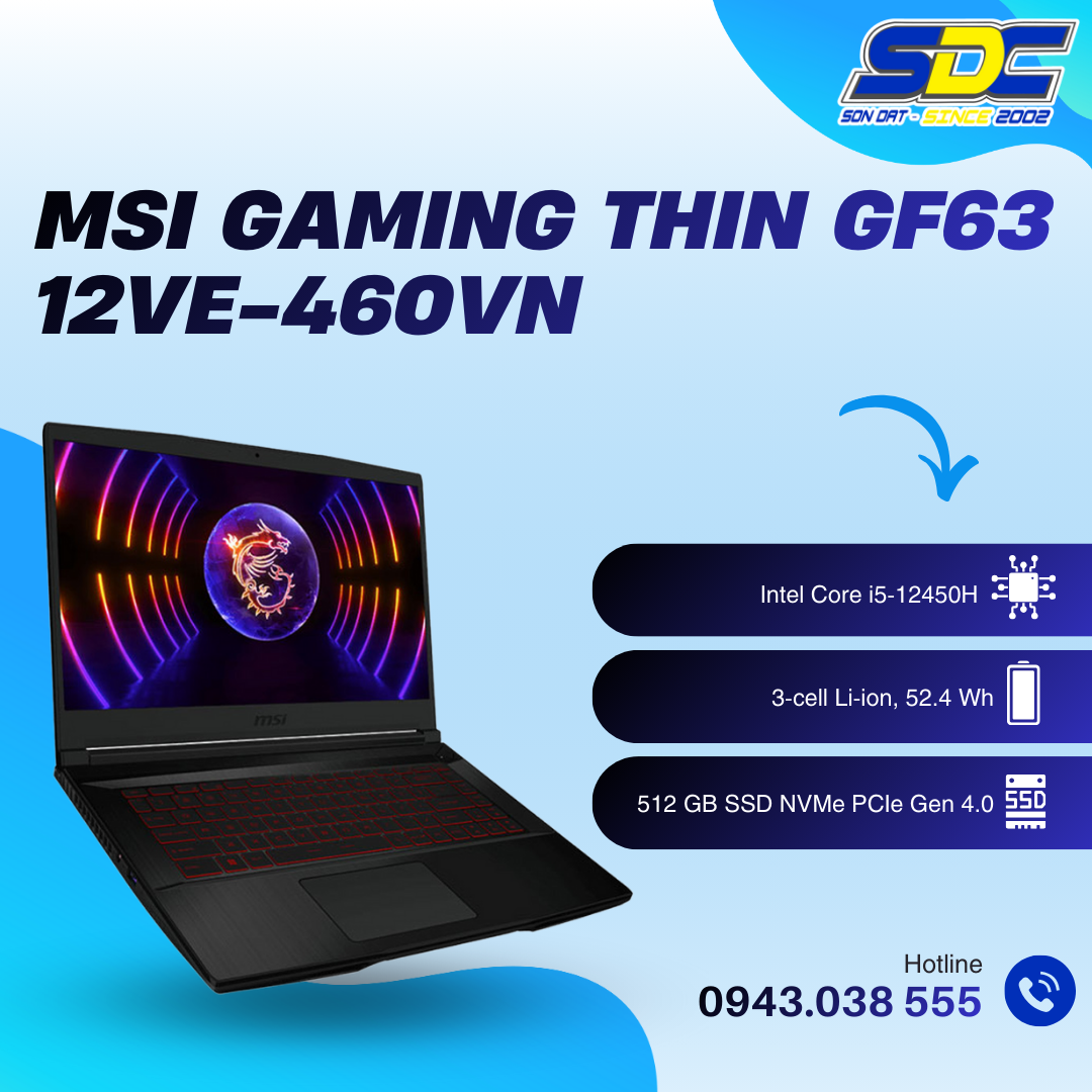 MSI Gaming Thin GF63-12VE-460VN là một sản phẩm phù hợp với những ai đang tìm kiếm một chiếc laptop gaming mạnh mẽ