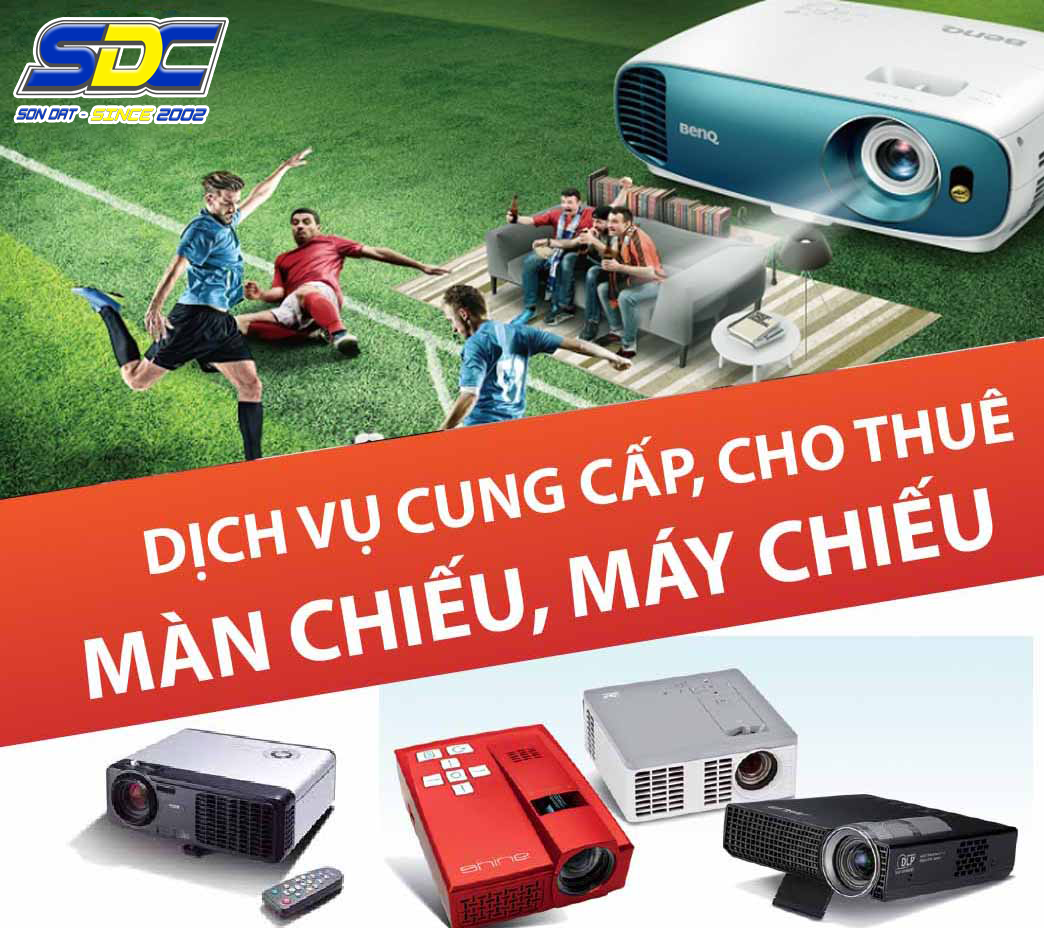 Dịch vụ cho thuê máy chiếu tại Sơn Đạt.,JSC linh hoạt theo nhu cầu của bạn