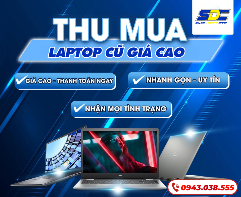 Thu Laptop Cũ Đổi Laptop Mới