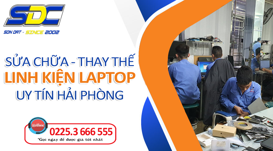 Bệnh Viện Máy Tính Sơn Đạt sửa chữa laptop chuyên nghiệp, lấy ngay Hải Phòng
