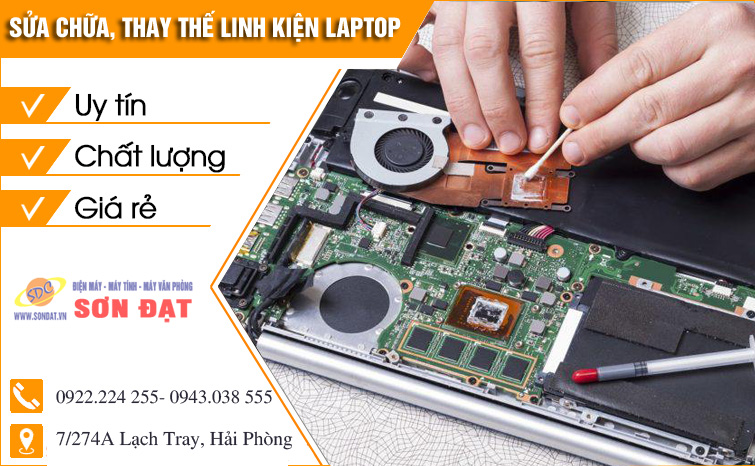 Sơn Đạt là một trong những đơn vị sửa chữa laptop chuyên nghiệp và uy tín nhất hiện nay tại Hải Phòng