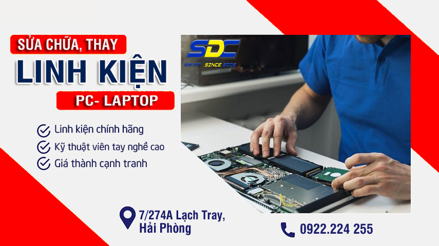 Chuyên sửa chữa, thay thế linh kiện máy tính uy tín, nhanh chóng Hải Phòng