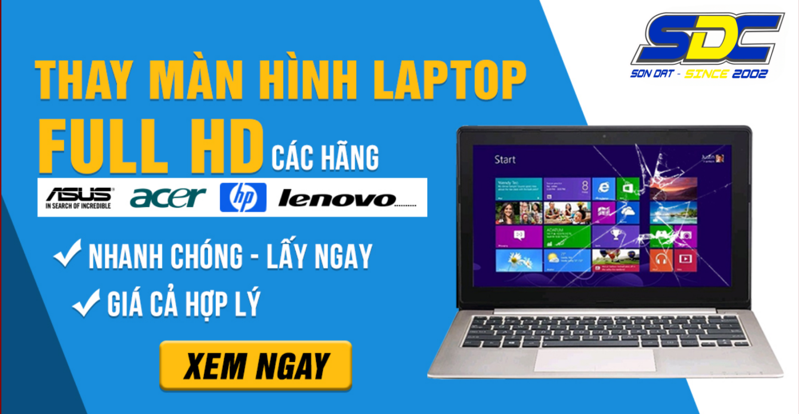 SONDAT.,JSC cam kết mang lại dịch vụ thay màn hình laptop với giá cả phải chăng và minh bạch