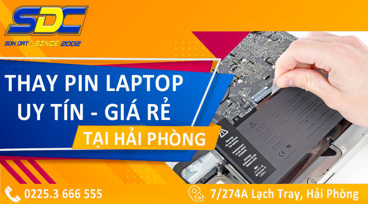 Cung cấp dịch vụ thay pin laptop lấy ngay, uy tín sô 1 Hải Phòng