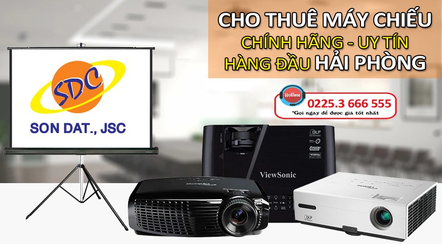 Dịch vụ cho thuê máy chiếu uy tín, chuyên nghiệp- Sơn Đạt.,JSC