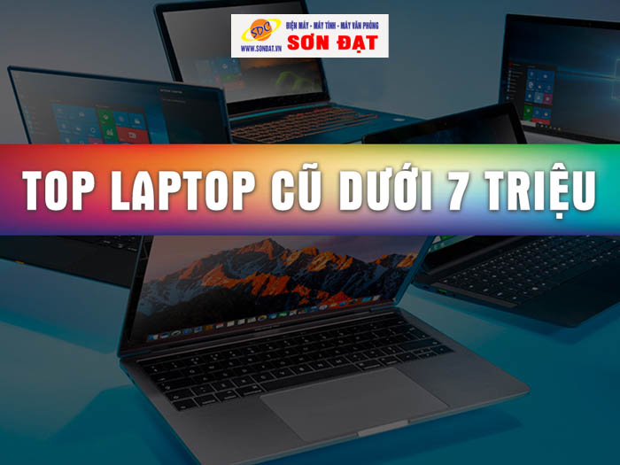tiop-5-laptop-cu-duoi-7-trieu-ban-chay-nhay-quy-mot-nam-nay-1