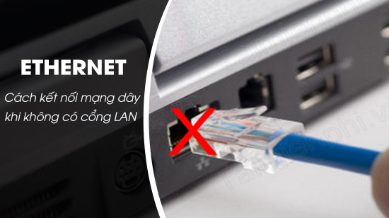 laptop-khong-co-cong-lan-cach-khac-phuc-1