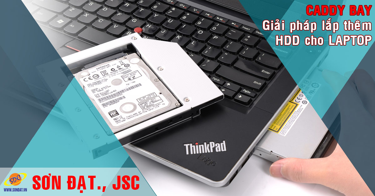 Lắp thêm ổ cứng thứ 2 cho Laptop