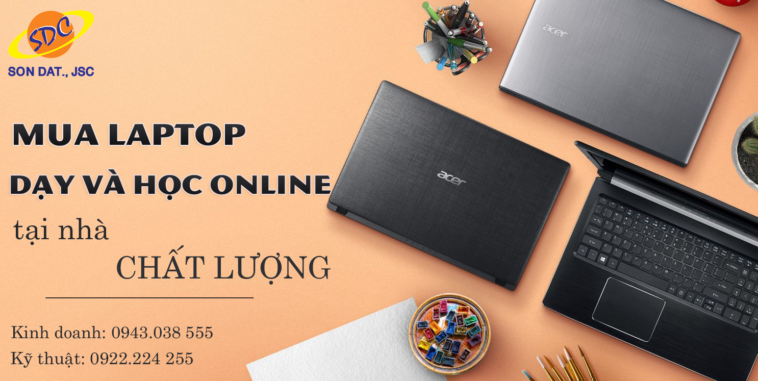 Tư vấn mua laptop dạy và học online tại nhà chất lượng