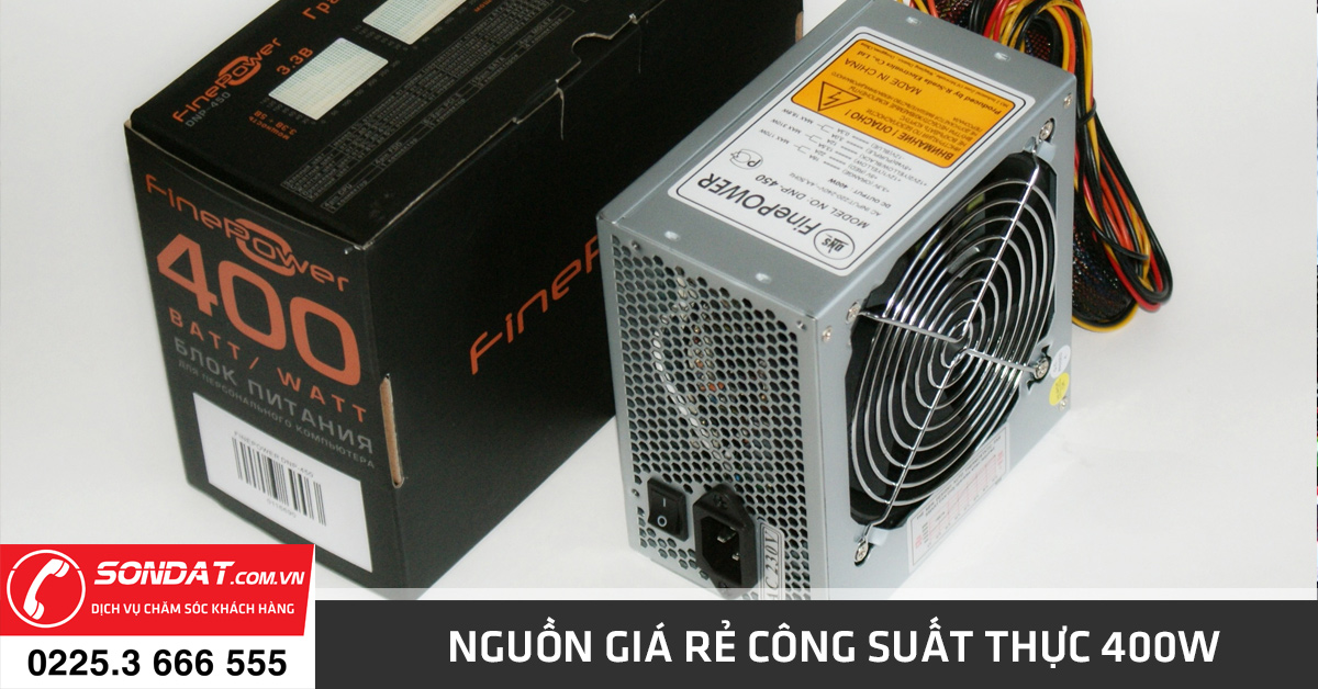nguồn công suất thực 400w