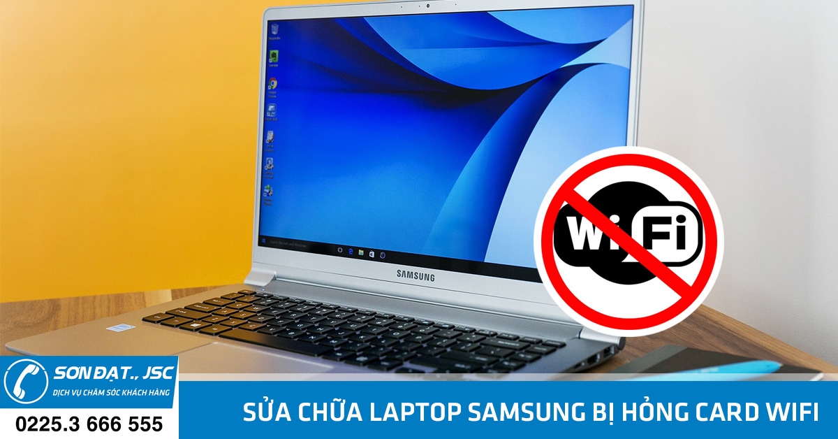sửa laptop samsung bị hỏng wifi