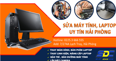 Cung cấp dịch vụ sửa máy tính nhanh chóng, chuyên nghiệp số 1 Hải Phòng