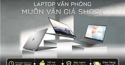 Laptop Văn Phòng Bền Bỉ – Phục Vụ Hiệu Quả Mọi Nhu Cầu