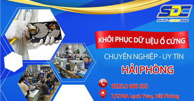 Ở đâu chuyên khôi phục dữ liệu ổ cứng nhanh chóng, uy tín Hải Phòng?