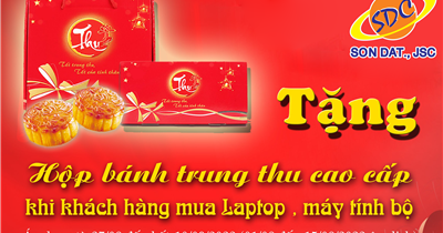 TRUNG THU HÂN HOAN - RỘN RÀNG QUÀ TẶNG TẠI SƠN ĐẠT.,JSC