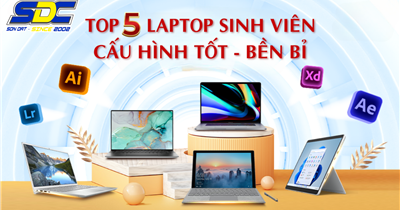 Top 5 Laptop Sinh Viên Giá Rẻ 2025 - Cấu Hình Tốt, Bền Bỉ