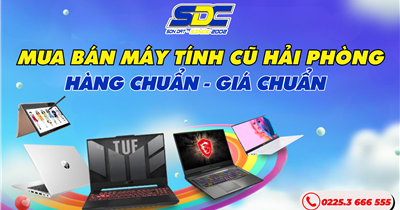 Sơn Đạt.,JSC | Mua Bán Máy Tính Cũ Hải Phòng – Hàng Chuẩn, Giá Chuẩn