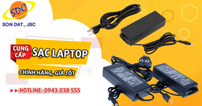Sạc laptop chính hãng, giá tốt chỉ có tại Sơn Đạt.,JSC