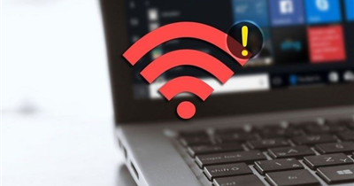 Nguyên nhân và cách khắc phục lỗi kết nối WiFi nhưng không có mạng trên laptop