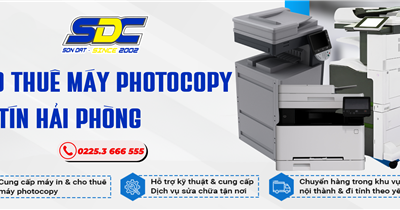 Thuê Máy Photocopy Ở Đâu Uy Tín Tại Hải Phòng? 
