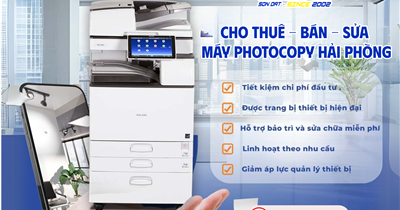 Cho Thuê – Bán – Sửa Máy Photocopy Tại Hải Phòng | Uy Tín, Giá Rẻ
