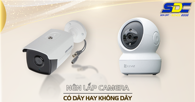 Nên Mua Camera WiFi Hay Camera Có Dây? So Sánh Các Tiêu Chí Quan Trọng