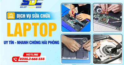 Cần Sửa Laptop Lấy Ngay? Dịch Vụ Uy Tín, Nhanh Chóng Tại Hải Phòng