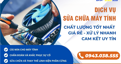 Sửa chữa máy tính chất lượng cao, uy tín, giá tốt tại Hải Phòng - SONDAT.,JSC