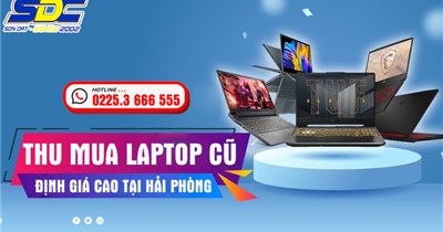 Bảng Giá Thu Mua Laptop Cũ Tại Hải Phòng | Định Giá Cao