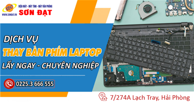 Báo giá dịch vụ thay bàn phím laptop lấy ngay, uy tín số 1 Hải Phòng