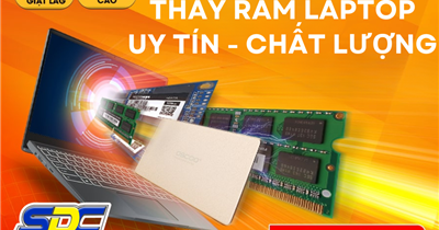 Chuyên thay thế, nâng cấp ram laptop lấy ngay, uy tín Hải Phòng