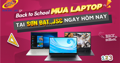 Tựu trường online, sắm ngay laptop tại Sơn Đạt.,JSC 