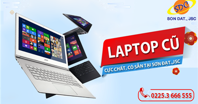 Những chiếc laptop cũ có sẵn tại Sơn Đạt.,JSC cực chất, không thể bỏ lỡ!