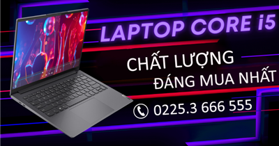 Các mẫu laptop chạy chip intel core i5 chất lượng, đáng mua nhất hiện nay
