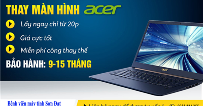 Thay màn hình Notebook Acer Aspire E5-575-5730 uy tín, chất lượng, giá tốt